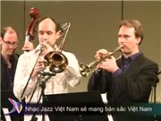 Bóng đá anh, ngoại hạng anh, lịch thi đấu euro 2012, Nhạc Jazz Việt Nam sẽ mang bản sắc Việt Nam