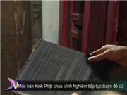 Bóng đá anh, ngoại hạng anh, lịch thi đấu euro 2012, Mộc bản Kinh Phật chùa Vĩnh Nghiêm tiếp tục được đề cử