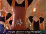 Bóng đá anh, ngoại hạng anh, lịch thi đấu euro 2012, Những trải nghiệm mới với Yoga phản trọng lực