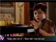 Bóng đá anh, ngoại hạng anh, lịch thi đấu euro 2012, “Điệp viên nhí 4” - "Bom tấn" cho trẻ con