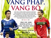 Bóng đá anh, ngoại hạng anh, lịch thi đấu euro 2012, Đọc TT&VH ngày 11/10/2011: Ngọt ngào vang Pháp, vang Bồ