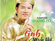 Bóng đá anh, ngoại hạng anh, lịch thi đấu euro 2012, Ca sĩ Trường Đức và Tình miền Tây