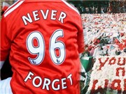 Bóng đá anh, ngoại hạng anh, lịch thi đấu euro 2012, Liverpool: Mở hồ sơ vụ Hillsborough