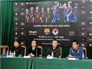 Bóng đá anh, ngoại hạng anh, lịch thi đấu euro 2012, Barcelona ra mắt chương trình bóng đá cộng đồng tại VN: Cơ hội mới