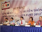 Bóng đá anh, ngoại hạng anh, lịch thi đấu euro 2012, VTV với bản quyền truyền thông EURO 2012: Đại tiệc bóng đá vì người hâm mộ